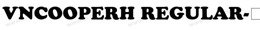 VNCooperH Regular字体转换